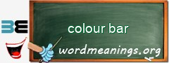 WordMeaning blackboard for colour bar